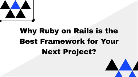 Ppt Why Ruby On Rails Is The Best Framework For Your Next Project