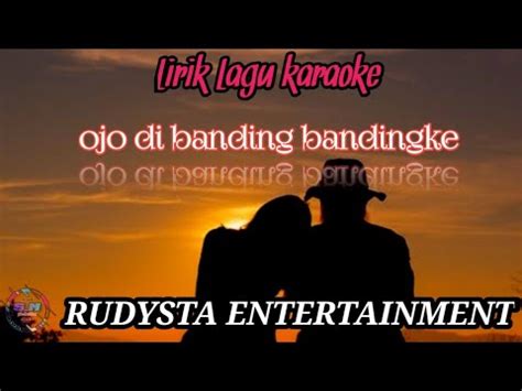 Lirik Lagu Ojo Di Banding Bandingke Karaoke Versi Keyboard YouTube