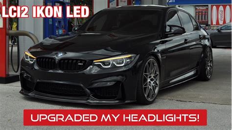 UPGRADING THE HEADLIGHTS ON MY BMW F80 M3 TO THE IKON LCI2 LEDS YouTube