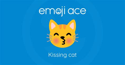 😽 Kissing Cat Emoji Ace