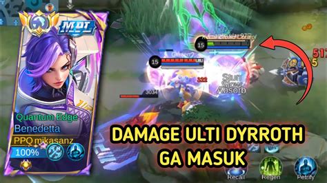 CARA HINDARI ULTI DYRROTH DENGAN SKILL 2 BENEDETTA BENEDETTA GAMEPLAY