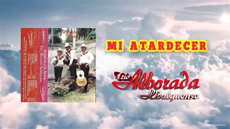 Mi Atardecer Trio Alborada Hidalguense Youtube