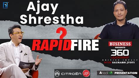 Ajay Shrestha Dream In Numbers Rapid Fire 360 Leadership With