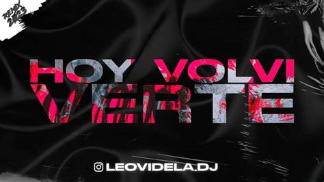 Hoy Volvi A Verte El Retutu Remix Fiestero Leo Videla Dj Youtube