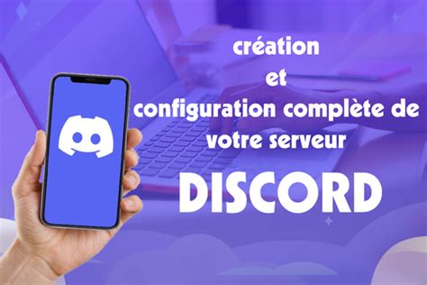 Je Vais Cr Er Et Configurer Votre Serveur Discord Communautaire