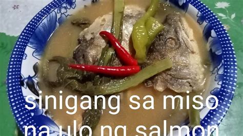 Sinigang Sa Miso Na Ulo Ng Salmon YouTube