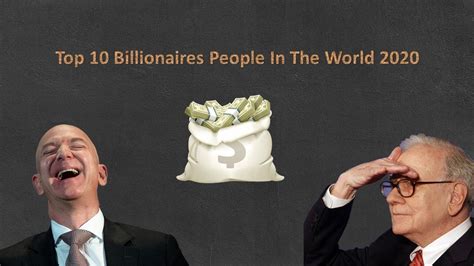 Top 10 Billionaires People In The World 2020 Youtube