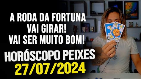 A RODA DA FORTUNA VAI GIRAR VAI SER MUITO BOM HORÓSCOPO DE PEIXES