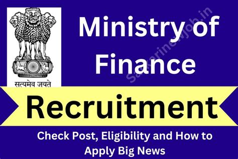 Ministry Of Finance Recruitment 2023 Check Post Eligibility And How