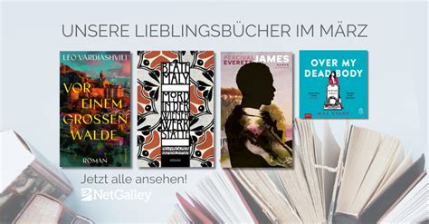 Unsere Lieblingsbücher im März 2024 NetGalley Deutschland