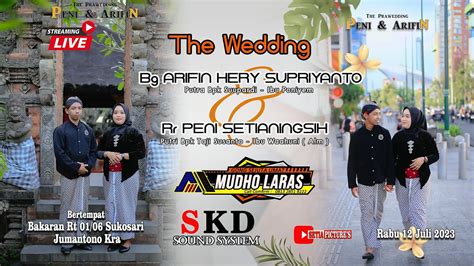 Live Mudho Laras Pernikahan Arifin Peni Skd Sound System