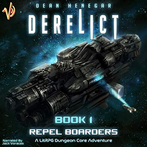 Derelict Book 1 Repel Boarders A Litrpg Dungeon Core Adventure