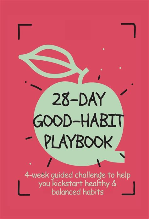 28 Day Good Habit Playbook 4 Week Guided Challenge To