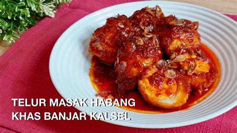 Telur Masak Habang Khas Banjar Kalimantan Selatan Masakan Banjar