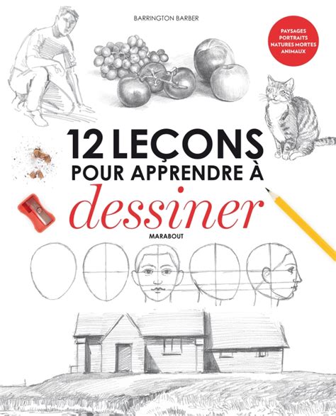 Le Ons Pour Apprendre Dessiner Hachette Fr