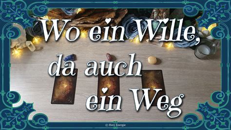 DAS Sollst Du JETZT Wissen Wo Ein Wille Da Auch Ein Weg Auswahl