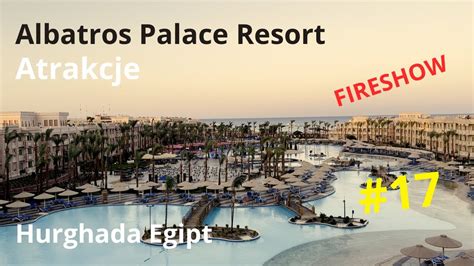 Albatros Palace Resort Atrakcje Hurghada Egipt Youtube