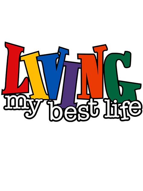 Living My Best Life Png And Svg Handmade By Toya