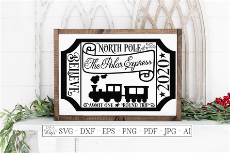 The Polar Express North Pole Christmas Ticket Sign Cut File 383601