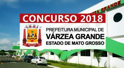 Concurso público da Prefeitura de Várzea Grande em MT Concursos Públicos