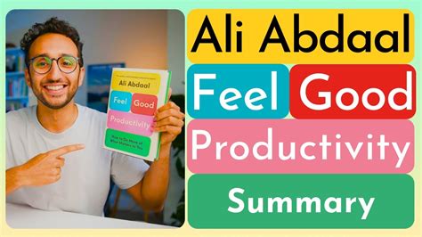 Feel Good Productivity Book Review Ali Abdaal Productivity Summary