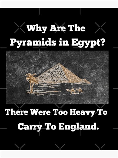 Why Are The Pyramids In Egypt There Were Too Heavy To Carry To England