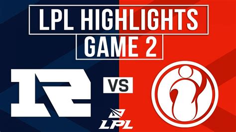 RNG Vs IG Highlights Game 2 LPL 2024 Spring Royal Never Give Up Vs