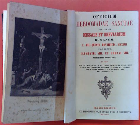 Officium Hebdomadae Sanctae Secundum Missale Et Breviarium Romanum S