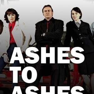 Ashes to Ashes - Rotten Tomatoes