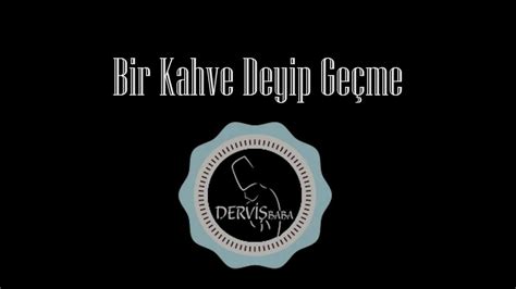 Bir Kahve Deyip Geçme Belgesel YouTube