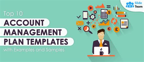 Top 10 Account Management Plan Templates With Examples And Samples