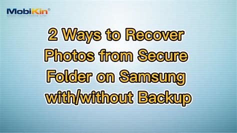 2 Ways To Recover Photos From Secure Folder On Samsung With Without