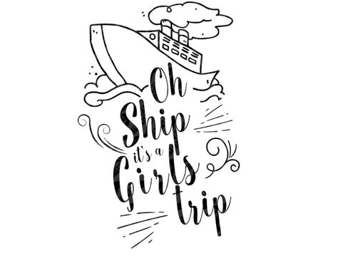 Oh Ship Its A Girls Trip Svg Digital Download Cruise Etsy