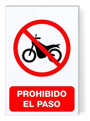 Se Alamiento Letrero Prohibido El Paso Motocicletas X Meses Sin