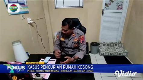 Kasus Pecurian Rumah Kosong Indosiar Regional Vidio