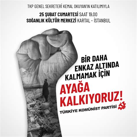 TKP on Twitter TKP ÇAĞIRIYOR Bir daha enkaz altında kalmamak için