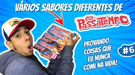 Provando V Rios Sabores Diferentes De Bolacha Passatempo Coisas Que