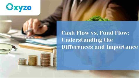 Cash Flow Vs Fund Flow Understanding The Differences And Importance