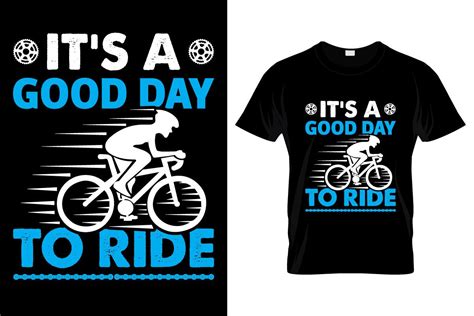 Its A Good Day To Ride T Shirt Graphic By Open Expression · Creative