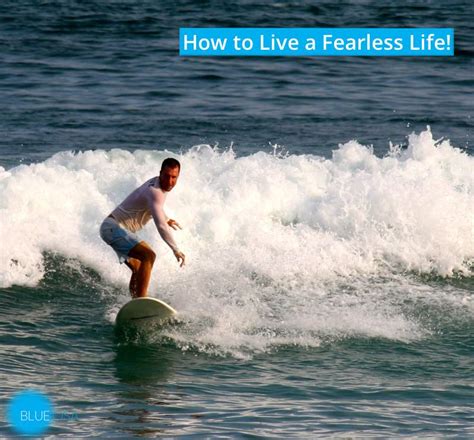 How To Live A Fearless Life