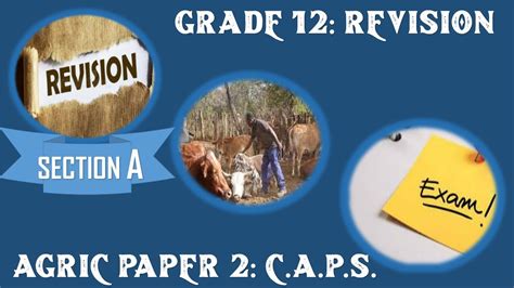 PAPER 2 REVISION SECTION A 1 2 1 3 AGRIC GRADE 12 AGRICULTURAL