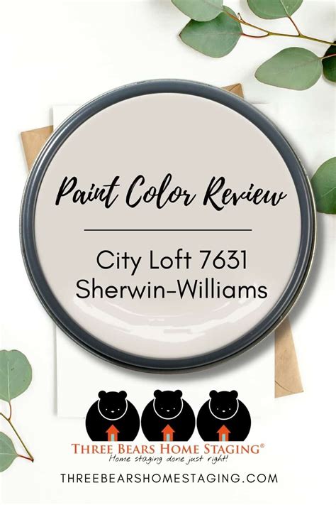 Paint Color Review Sherwin Williams City Loft 7631 Three Bears Home Staging®