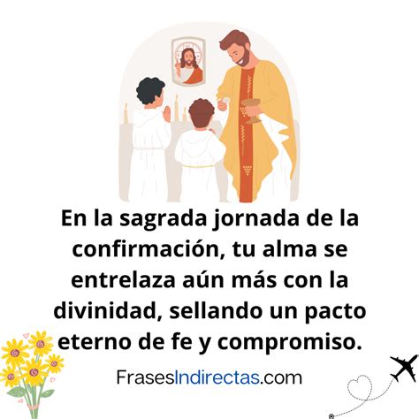 Frases de confirmación católica para dedicar en esta especial ceremonia