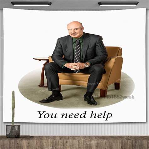 Dr Phil You Need Help Meme Tapestry Wall Decor Flags Aesthetic Room Decoration Funny Tapestries