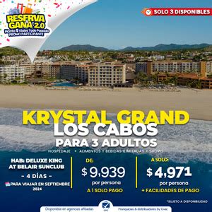 HOTEL KRYSTAL GRAND VACACIONES EN LOS CABOS HOSPEDAJE TODO INCLUIDO