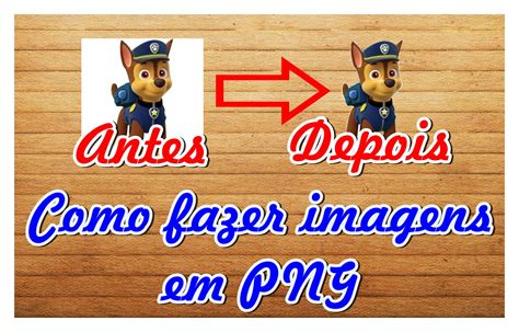 Como Remover Fundo Branco - Deixar Imagem em "PNG" | Montando minha festa