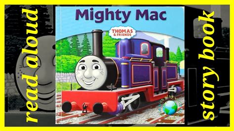 Thomas Read Aloud Storybook Mighty Mac Youtube