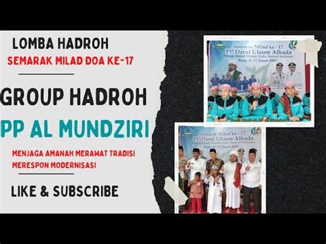 GROUP HADROH PP AL MUNDZIRI LOMBA HADROH SEMARAK MILAD DoA KE 17