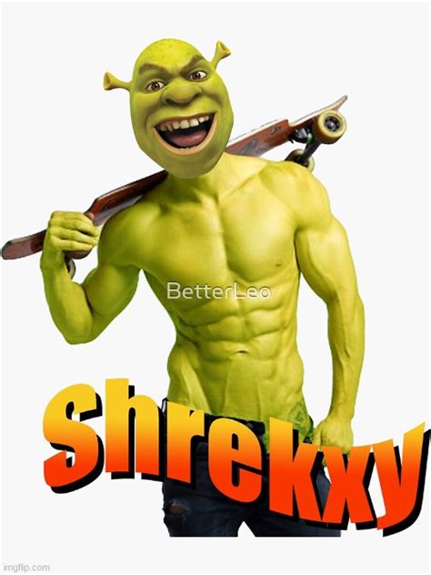 Shrekxy Imgflip