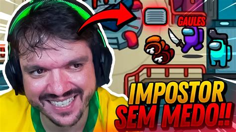 IMPOSSIVEL GAULES CRIOU UM NOVO META DE IMPOSTOR SEM MEDO NO AMONG US